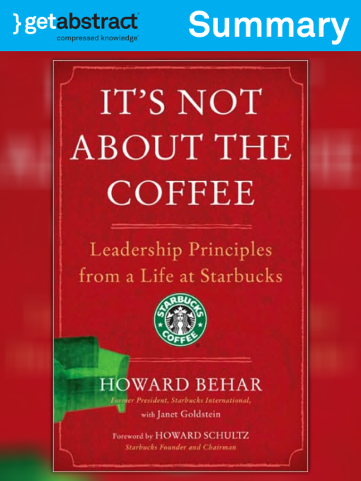 Title details for It's Not about the Coffee (Summary) by Howard Behar - Available